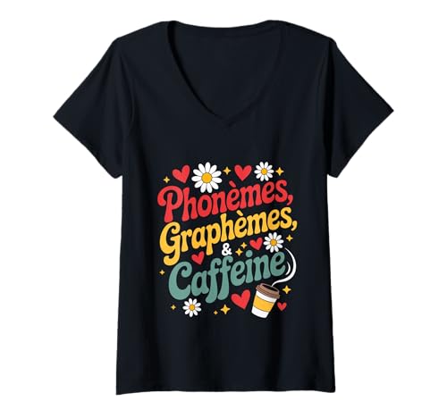 Damen Phonèmes Graphèmes Koffein für Lehrer oder Kaffeeliebhaber T-Shirt mit V-Ausschnitt Damen Phonèmes Graphèmes Koffein für Lehrer oder Kaffeeliebhaber T-Shirt mit V-Ausschnitt von Phonemes Graphèmes Caffeine Coffee Lovers