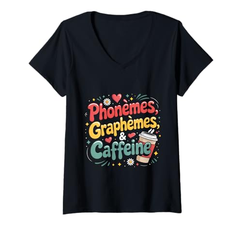 Damen Phonèmes Graphèmes Koffein für Lehrer oder Kaffeeliebhaber T-Shirt mit V-Ausschnitt Damen Phonèmes Graphèmes Koffein für Lehrer oder Kaffeeliebhaber T-Shirt mit V-Ausschnitt von Phonemes Graphèmes Caffeine Coffee Lovers