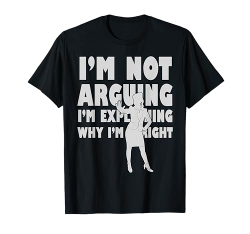 Ich streite Nicht | Feminismus Girl Power T-Shirt Ich streite Nicht | Feminismus Girl Power T-Shirt von PhonyNerds