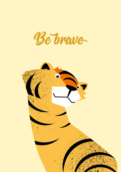 Photocircle Poster / Leinwandbild - Be Brave Tiger  – Illustration für Kinder von Photocircle