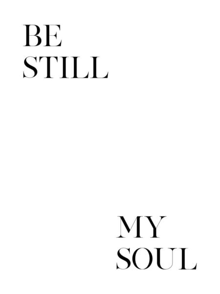 Photocircle Poster / Leinwandbild - Be Still My Soul von Photocircle