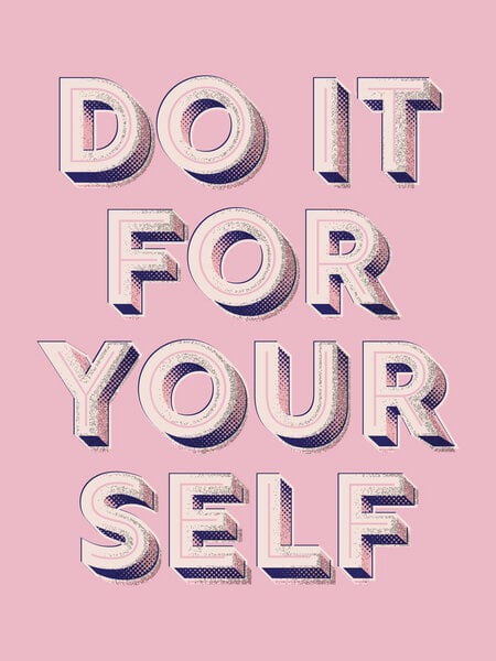 Photocircle Poster / Leinwandbild - Do it for yourself von Photocircle