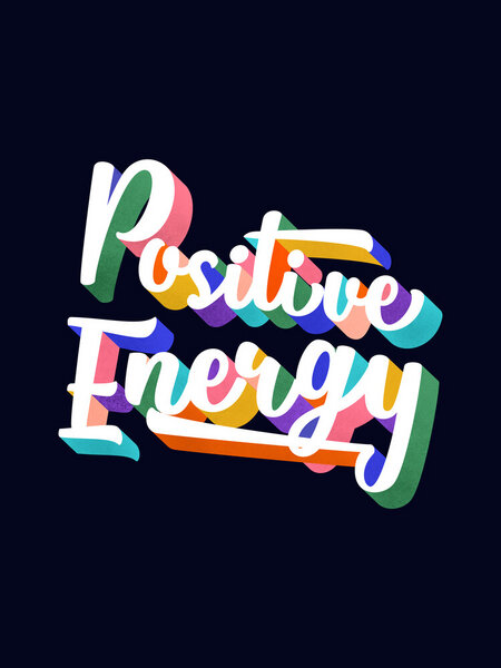 Photocircle Poster / Leinwandbild - Positive Energy- typography von Photocircle