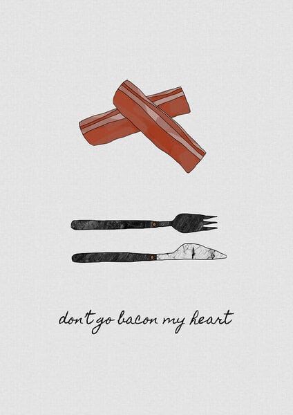 Photocircle Wandbild / Kunstdruck / Poster / Leinwand - Don't Go Bacon My Heart von Photocircle