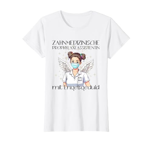 Damen ZMP Zahnmedizinische Phrophylaxeassistentin T-Shirt von Phrophylaxeassistentin mit Engelsflügeln