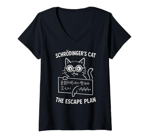 Damen Schrödingers Katze der Fluchtplan Lustiger Wissenschaftslehrer T-Shirt mit V-Ausschnitt von Physics Lover Science Events Quantum Event Ideal