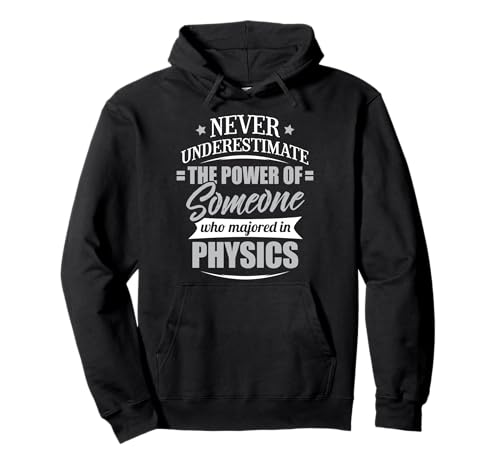 Physik-Grafik für Männer & Frauen – Niemals unterschätzen! Pullover Hoodie von Physics Major Apparel