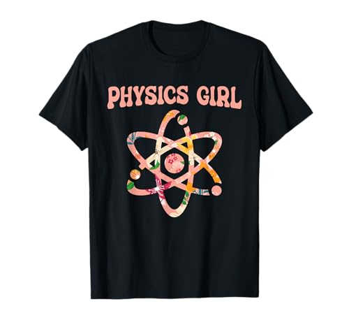Physik Girl Nerd Wissenschaft Atom - Physikerin T-Shirt Physik Girl Nerd Wissenschaft Atom - Physikerin T-Shirt von Physik Geschenke & Ideen