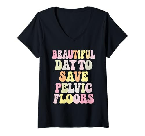 Damen Beautiful Day To Save Pelvic Floors Patienten T-Shirt mit V-Ausschnitt von Physiotherapeut Physiotherapie Bewusstsein