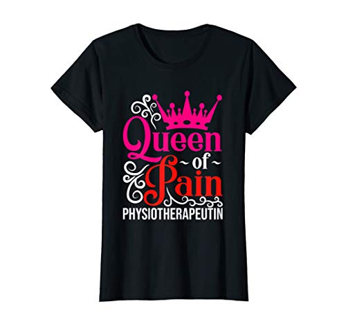 Damen Damen Physiotherapeutin Queen of Pain Physio T-Shirt Damen Damen Physiotherapeutin Queen of Pain Physio T-Shirt von Physiotherapie Ausbildung Physiotherapeutin