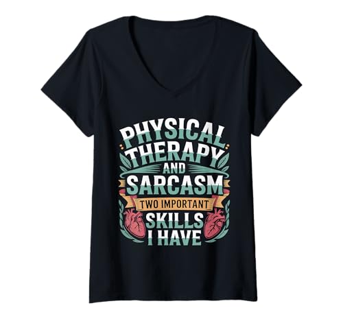 Damen Skills Physical Therapy and Sarcasm - T-Shirt mit V-Ausschnitt von Physiotherapie und Reha lacht