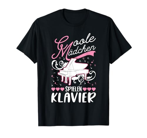 Coole Mädchen spielen Klavier Klavierspielerin Pianistin T-Shirt von Pianist Piano Klavierspieler Komponist Kleidung