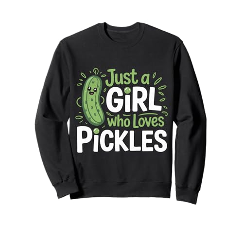 Gurke Nur EIN Mädchen, das Gurken liebt Sweatshirt von Pickle Dill Pickles Cucumber