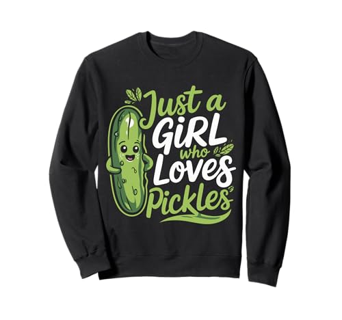 Gurke Nur EIN Mädchen, das Gurken liebt Sweatshirt von Pickle Dill Pickles Cucumber