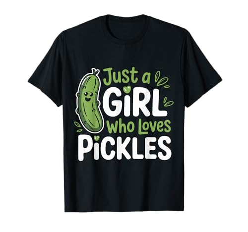 Gurke Nur EIN Mädchen, das Gurken liebt T-Shirt von Pickle Dill Pickles Cucumber