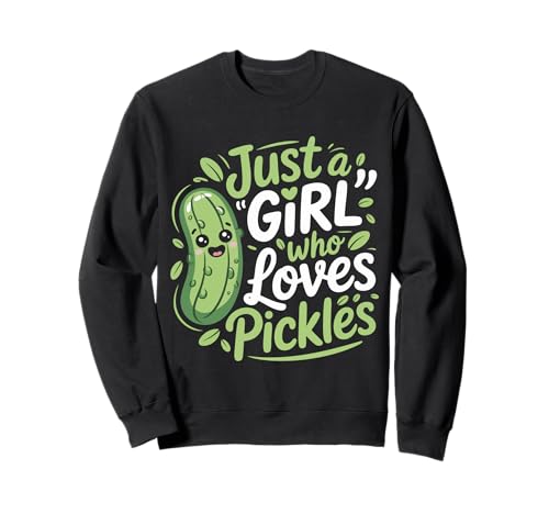 Gurke Nur ein Mädchen, das Gurken liebt Sweatshirt von Pickle Dill Pickles Cucumber