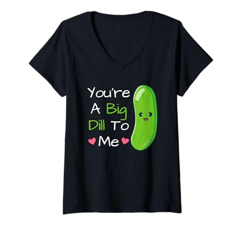 Damen You're A Big Dill to Me Süßes Kawaii Lustiges Pickles Gurken-Wortspiel T-Shirt mit V-Ausschnitt von Pickle Pun Designs Inc.
