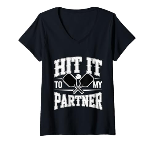 Damen Hit It to My Partner Pickleball -Doppelpaddel T-Shirt mit V-Ausschnitt von Pickleball Doppelteam Humor