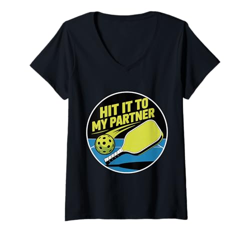 Damen Hit It to My Partner Pickleball -Doppelpaddel - T-Shirt mit V-Ausschnitt von Pickleball Doppelteam Humor