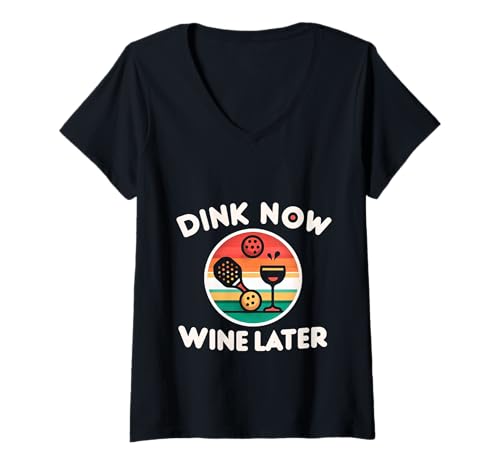 Damen Dink Now Wine Later Pickleball Sport |- T-Shirt mit V-Ausschnitt Damen Dink Now Wine Later Pickleball Sport |- T-Shirt mit V-Ausschnitt von Pickleball und Wein begeisterter Spieler