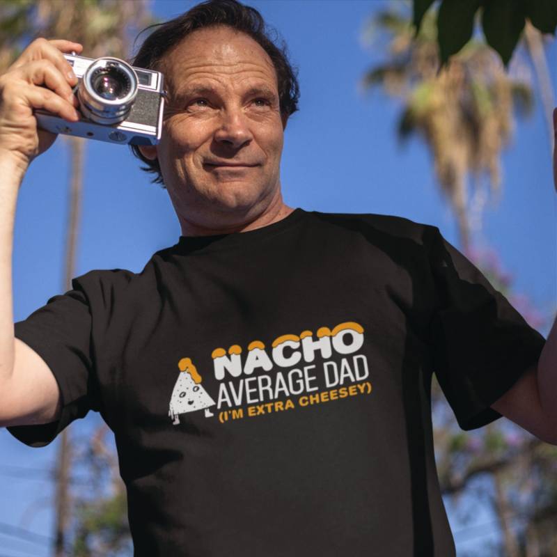 Nacho Durchschnitt Dad Shirt Extra Cheesey/Lustiges 2023 Vatertagsgeschenk von PicksPlaceGifts