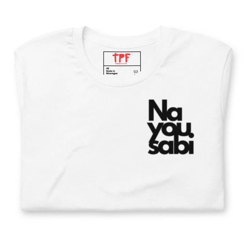 Na You Sabi T-Shirt von PidginPrintsStudio