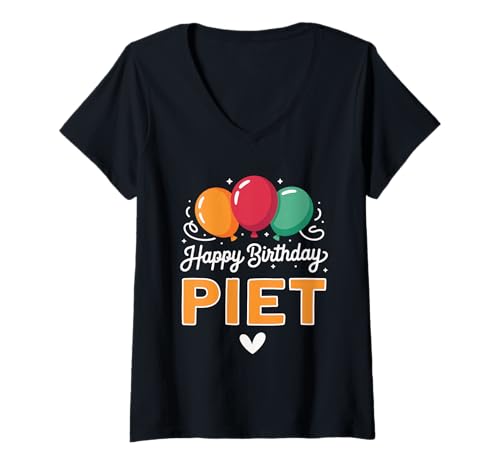 Damen Alles Gute zum Geburtstag Spruch Piet T-Shirt mit V-Ausschnitt von Piet Name Spruch für Geburtstag
