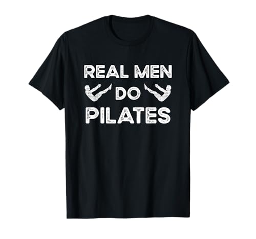 Funny Pilates Real Men Do Pilates T-Shirt von Pilate Gifts For Strong Men That Love Core