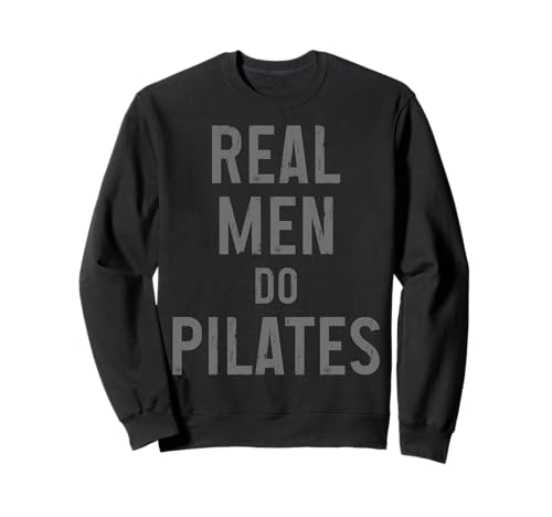 Echte Männer Machen Pilates Lustiger Pilates-Instruktor Sweatshirt von Pilates Apparel & Gifts