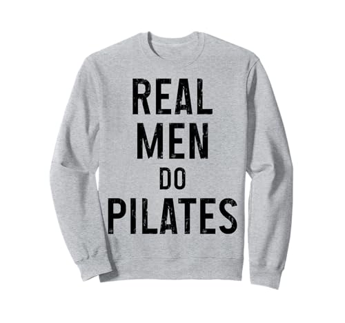 Echte Männer Machen Pilates Lustiger Pilates-Instruktor Sweatshirt von Pilates Apparel & Gifts