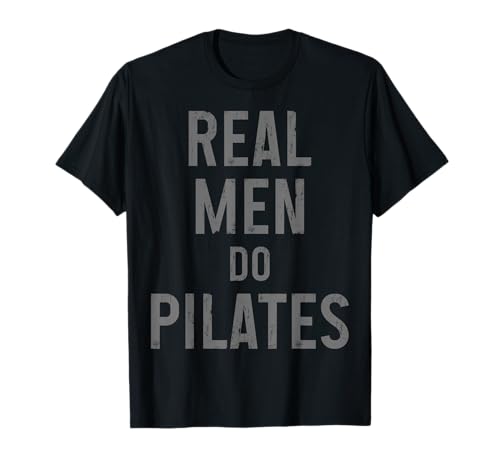 Echte Männer Machen Pilates Lustiger Pilates-Instruktor T-Shirt von Pilates Apparel & Gifts
