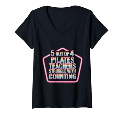Damen 5 Out of 4 Pilates Teachers Struggle with Counting |- T-Shirt mit V-Ausschnitt Damen 5 Out of 4 Pilates Teachers Struggle with Counting |- T-Shirt mit V-Ausschnitt von Pilates Humor Miscount Momente