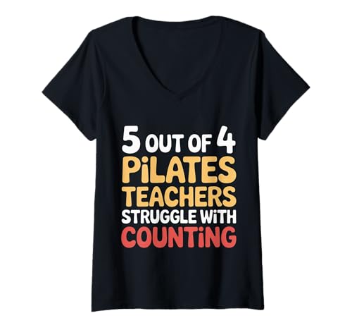 Damen 5 Out of 4 Pilates Teachers Struggle with Counting |- T-Shirt mit V-Ausschnitt von Pilates Humor Miscount Momente