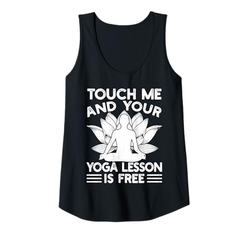 Damen Pilates Enthusiasten Touch Me & Your Yoga Lesson Free Tank Top von Pilates Sprüche Designs Für Frauen Männer