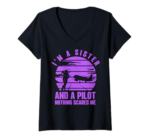 Damen Ich bin eine Schwester und ein Pilot, nichts macht mir Angst T-Shirt mit V-Ausschnitt Damen Ich bin eine Schwester und ein Pilot, nichts macht mir Angst T-Shirt mit V-Ausschnitt von Pilot Christmas Funny Airline Present
