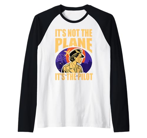 Es ist nicht das Flugzeug, es ist der Pilot Woman Pilot Airplane. Raglan Es ist nicht das Flugzeug, es ist der Pilot Woman Pilot Airplane. Raglan von Pilot Christmas Funny Airline Present