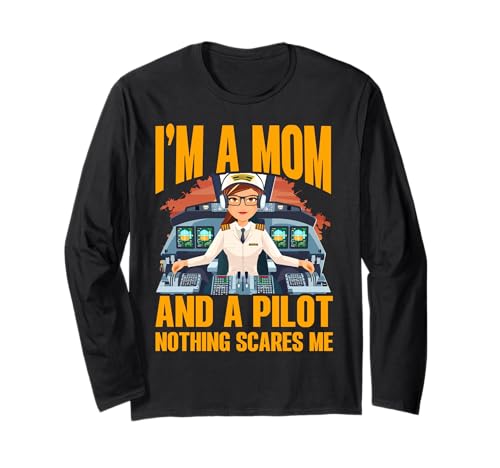 Ich bin eine Mutter und ein Pilot nichts macht mir Angst Frauen Langarmshirt Ich bin eine Mutter und ein Pilot nichts macht mir Angst Frauen Langarmshirt von Pilot Christmas Funny Airline Present