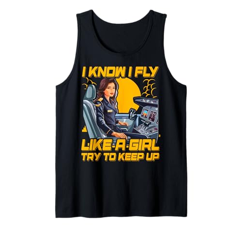 Ich weiß, ich fliege wie ein Mädchen, versuche mitzuhalten. Frauen Tank Top Ich weiß, ich fliege wie ein Mädchen, versuche mitzuhalten. Frauen Tank Top von Pilot Christmas Funny Airline Present