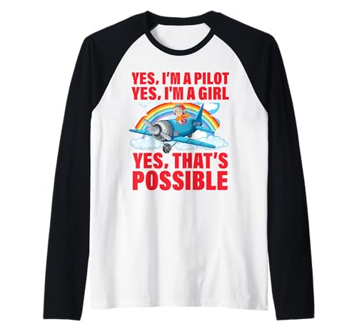 Ja ich bin Pilot Ja ich bin ein Mädchen Ja das ist möglich Raglan von Pilot Christmas Funny Airline Present