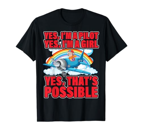 Ja ich bin Pilot Ja ich bin ein Mädchen Ja das ist möglich T-Shirt Ja ich bin Pilot Ja ich bin ein Mädchen Ja das ist möglich T-Shirt von Pilot Christmas Funny Airline Present