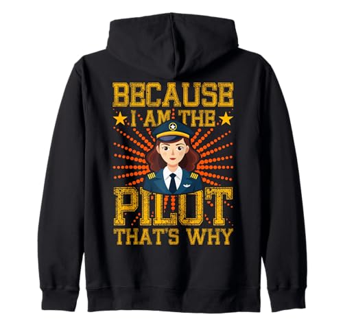 Weil ich der Pilot bin, deshalb Woman Pilot Airplane Kapuzenjacke Weil ich der Pilot bin, deshalb Woman Pilot Airplane Kapuzenjacke von Pilot Christmas Funny Airline Present