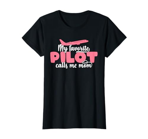 Damen Mein Lieblingspilot nennt Mich Mama - Süßer Muttertag T-Shirt von Pilot Mom