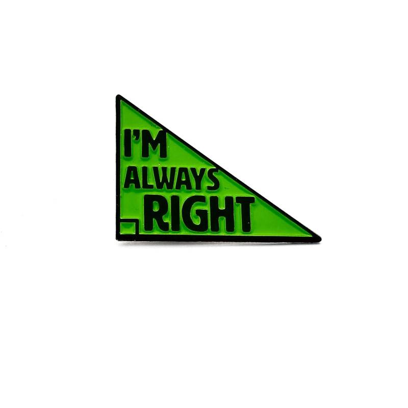 Emaille Pin Mathe | Rechter Winkel Ich Habe Immer Recht Anstecknadel Dreieck Wissenschaft Lustige Hutnadel von PinAlchemy