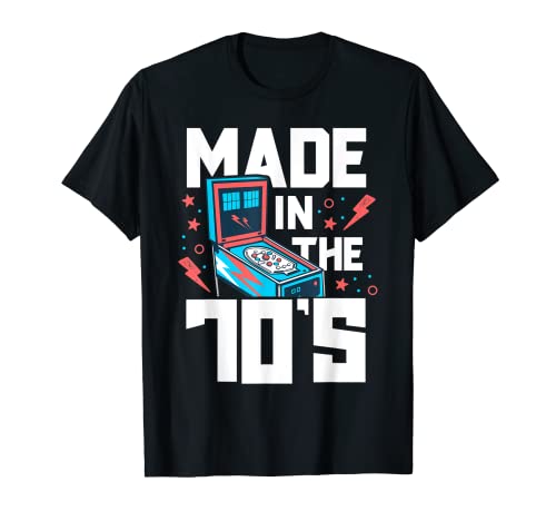 Made In The 70s Pinball Shirt For Men Retro Arcade Gift T-Shirt von Pinball by 14th Floor