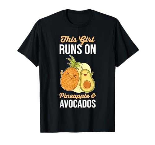 Dieses Mädchen läuft auf Ananas und Avocados T-Shirt Dieses Mädchen läuft auf Ananas und Avocados T-Shirt von Pineapple Lover Gift
