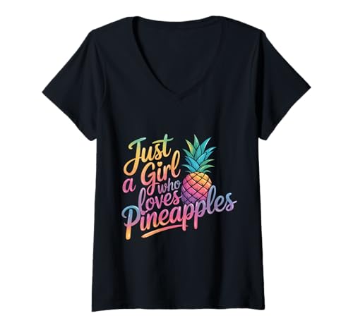 Damen Ananas Just A Girl Who Loves Ananas T-Shirt mit V-Ausschnitt von Pineapple Tropical Hawaiian Fruit