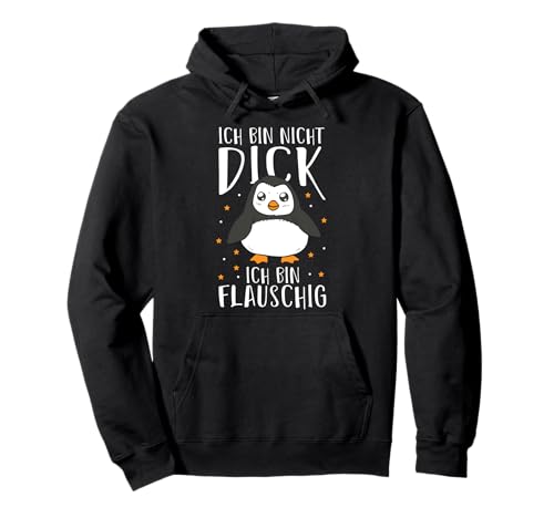 Pinguin Spruch Ich Bin Nicht Dick Pinguine - Damen Pinguin Pullover Hoodie von Pinguin Deko Pinguine Pinguin Geschenk