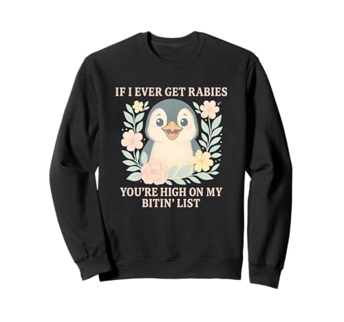 Lustig Pinguin Tollwut Beiß Liste Shirt Männer Frauen Sweatshirt Lustig Pinguin Tollwut Beiß Liste Shirt Männer Frauen Sweatshirt von Pinguin Humor Lustig Tiere Sprüche Kleidung