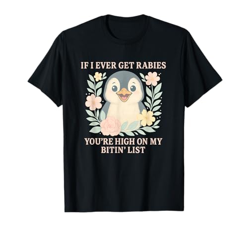 Lustig Pinguin Tollwut Beiß Liste Shirt Männer Frauen T-Shirt Lustig Pinguin Tollwut Beiß Liste Shirt Männer Frauen T-Shirt von Pinguin Humor Lustig Tiere Sprüche Kleidung