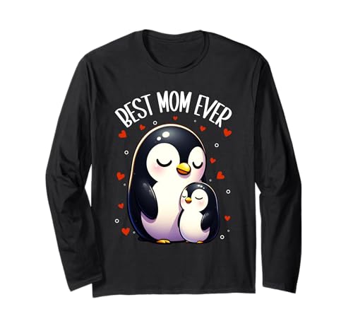 Best Mom Ever Süßes Pinguin Mama Muttertag Penguin Mom Langarmshirt Best Mom Ever Süßes Pinguin Mama Muttertag Penguin Mom Langarmshirt von Pinguin Mama Mutter Geschenke Muttertag